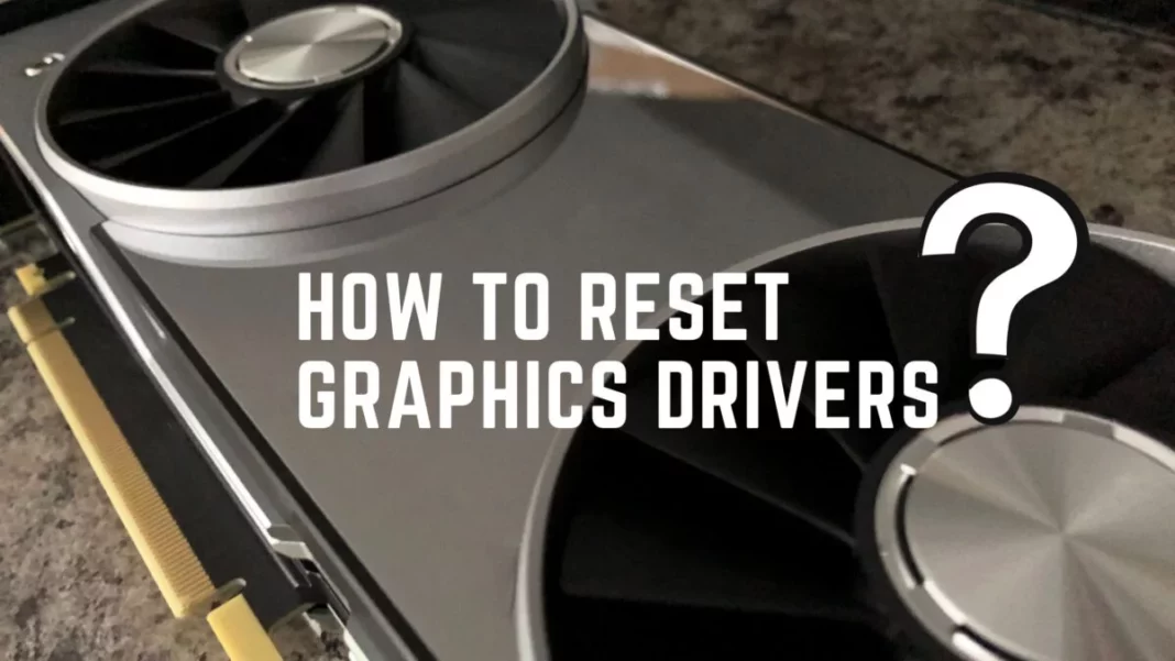 HOW-TO-RESET-GRAPHIC-DRIVERS