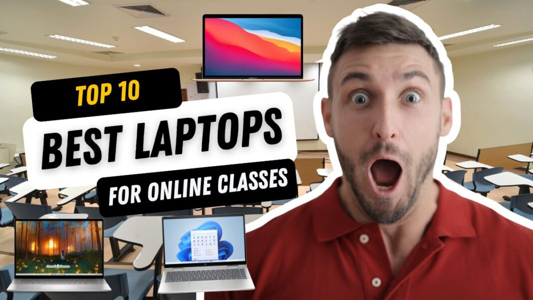 best-laptops-for-online-classes-2023